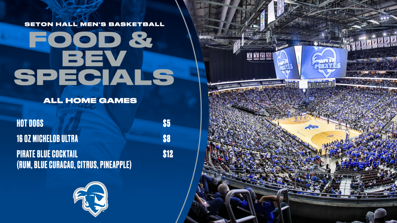 Graphic of food and beverage specials for Seton Hall men's basketball games: $5 hot dogs, $8 Michelob Ultras and $12 Pirate Blue cocktails